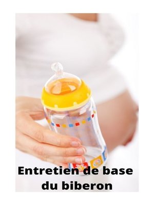 cover image of Entretien de base du biberon